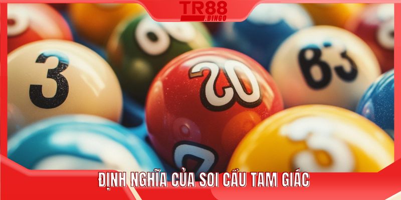 Định nghĩa của soi cầu tam giác