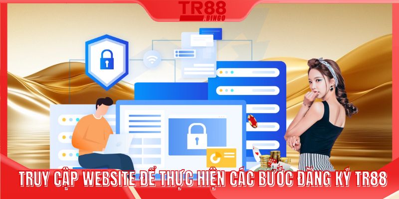 Truy cập website để thực hiện các bước đăng ký TR88